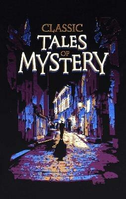 Classic Tales of Mystery - Editors of Canterbury Classics - cover