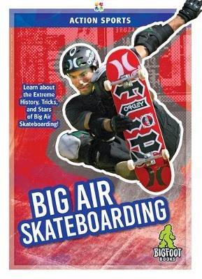 Big Air Skateboarding - K A Hale - cover