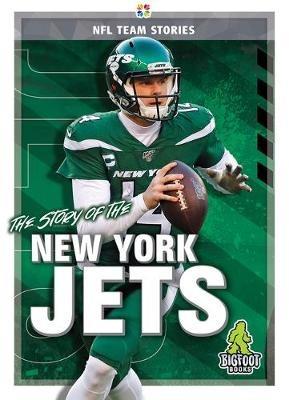 The Story of the New York Jets - Jim Gigliotti - cover