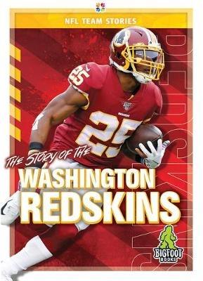 The Story of the Washington Redskins - Jim Gigliotti - cover