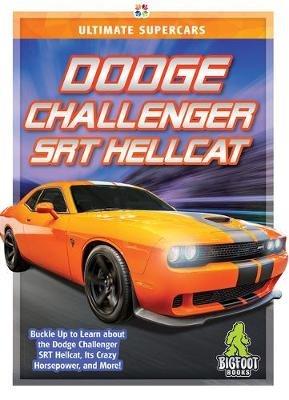Dodge Challenger SRT Hellcat - John Perritano - cover