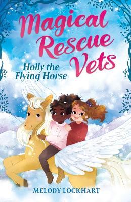 Holly the Flying Horse - Melody Lockhart - cover