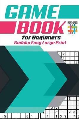 Game Book for Beginners Sudoku Easy Large Print - Senor Sudoku - cover