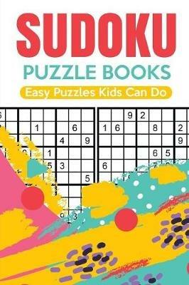 Sudoku Puzzle Books Easy Puzzles Kids Can Do - Senor Sudoku - cover