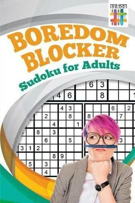 Boredom Blocker Sudoku for Adults - Senor Sudoku - cover