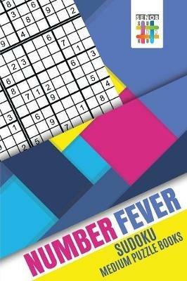 Number Fever Sudoku Medium Puzzle Books - Senor Sudoku - cover