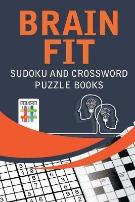Brain Fit Sudoku and Crossword Puzzle Books - Senor Sudoku - cover