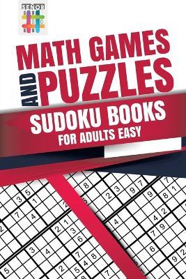 Math Games and Puzzles Sudoku Books for Adults Easy - Senor Sudoku - cover