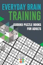 Everyday Brain Training Sudoku Puzzle Books for Adults