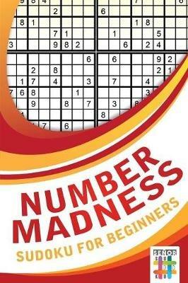 Number Madness Sudoku for Beginners - Senor Sudoku - cover
