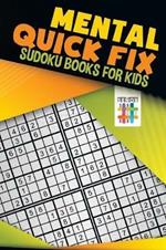 Mental Quick Fix Sudoku Books for Kids