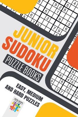 Junior Sudoku Puzzle Books Easy, Medium and Hard Puzzles - Senor Sudoku - cover