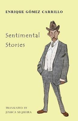 Sentimental Stories - Enrique Gomez Carrillo - cover