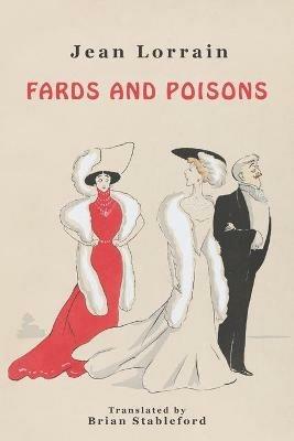 Fards and Poisons - Jean Lorrain - cover