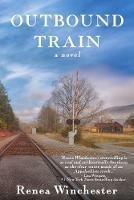 Outbound Train - Renea Winchester - cover