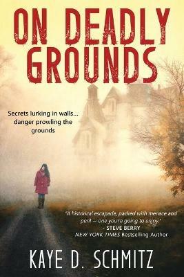 On Deadly Grounds - Kaye D Schmitz - cover