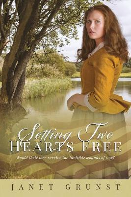 Setting Two Hearts Free - Janet S Grunst - cover