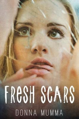 Fresh Scars - Donna Mumma - cover