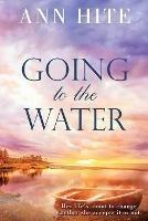 Going to the Water - Ann Hite - cover