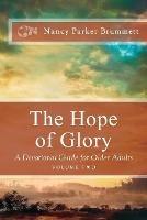 The Hope of Glory Volume Two: A Devotional Guide for Older Adults: A Devotional Guide for Older Adults - Nancy Parker Brummett - cover
