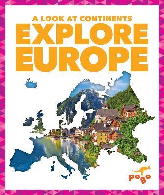 Explore Europe - Veronica B. Wilkins - cover