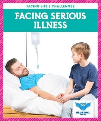 Facing Serious Illness - Stephanie Finne - cover