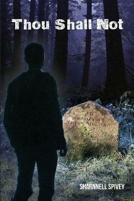 Thou Shall Not - Sharnnell Spivey - cover