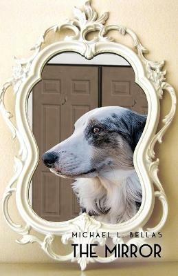 The Mirror - Michael L Bellas - cover