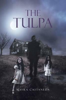 The Tulpa - Mayra Castaneda - cover