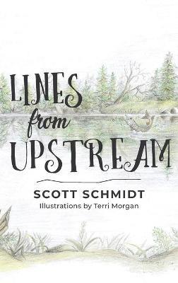 Lines from Upstream - Scott Schmidt - cover