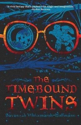 The Timebound Twins - Savannah Whitemarsh-Hoffmann - cover