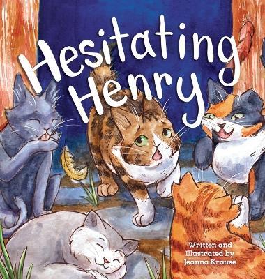 Hesitating Henry - Jeanna Krause - cover