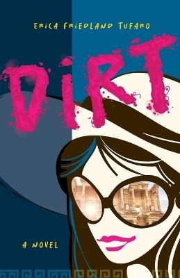 Dirt - Erica Friedland Tufaro - cover
