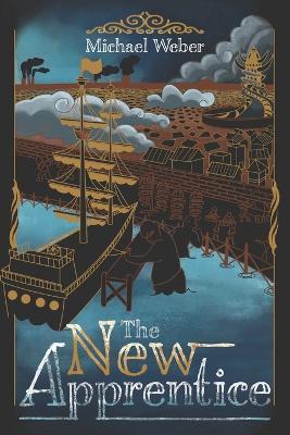 The New Apprentice - Michael Weber - cover