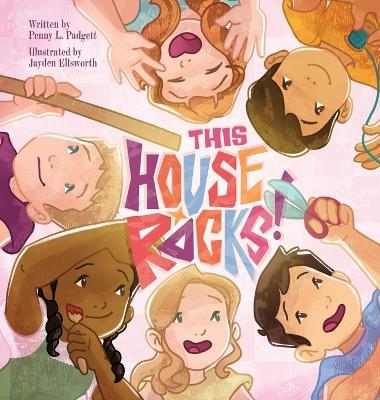 This House Rocks! - Penny L Padgett - cover