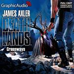 Crossways [Dramatized Adaptation]