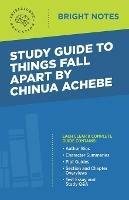 Study Guide to Things Fall Apart by Chinua Achebe