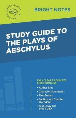 Study Guide to the Plays of Aeschylus - cover