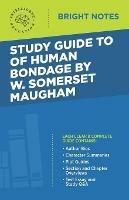 Study Guide to Of Human Bondage by W Somerset Maugham - cover