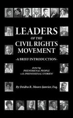 Leaders of the Civil Rights Movement: A Brief Introduction