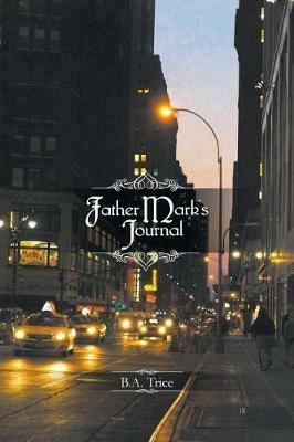 Father Mark's Journal - B a Trice - cover