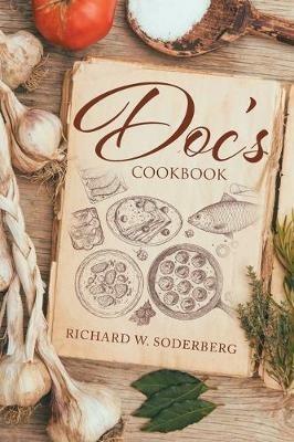 Doc's Cookbook - Richard W Soderberg - cover