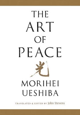 The Art of Peace - Morihei Ueshiba - cover