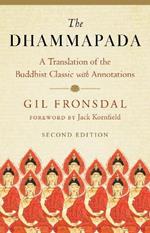 The Dhammapada: A Translation of the Buddhist Classic with Annotations