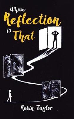 Whose Reflection Is That: New Edition - Robin Taylor - cover