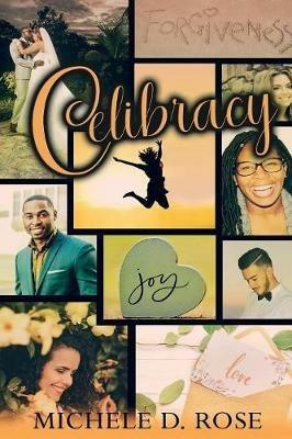 Celibracy! - Michele D Rose - cover