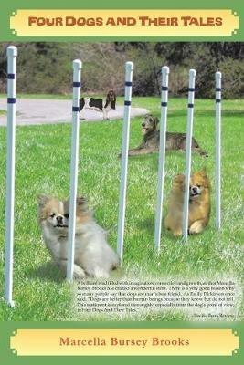 Four Dogs and Their Tales - Marcella Brooks - cover