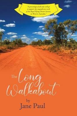 The Long Walkabout: New Edition - Jane Paul - cover