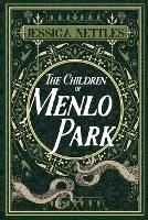 The Children of Menlo Park - Jessica Nettles - cover