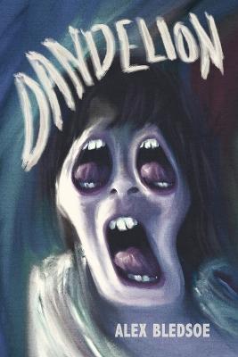 Dandelion - Alex Bledsoe - cover